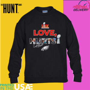 Love Hurts Super Bowl LIX signature shirt