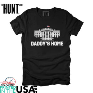 White House daddy’s home shirt