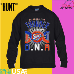 Oklahoma City Thunder it’s in my DNA shirt