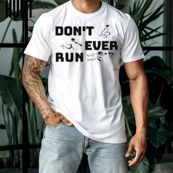 Adley Rutschman Don’t Ever Run Shirt