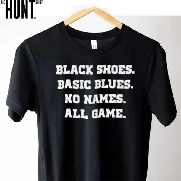 Black Shoes Basic Blues No Names All Game Barstool Penn State shirt