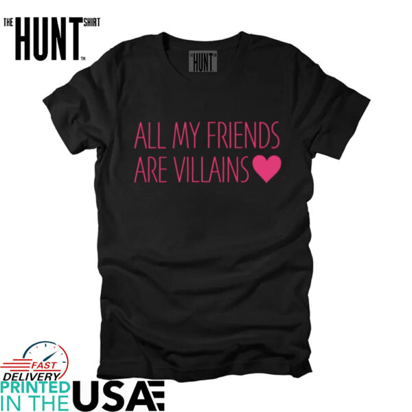 Blumhouse all my friends are villains Valentine’s shirt