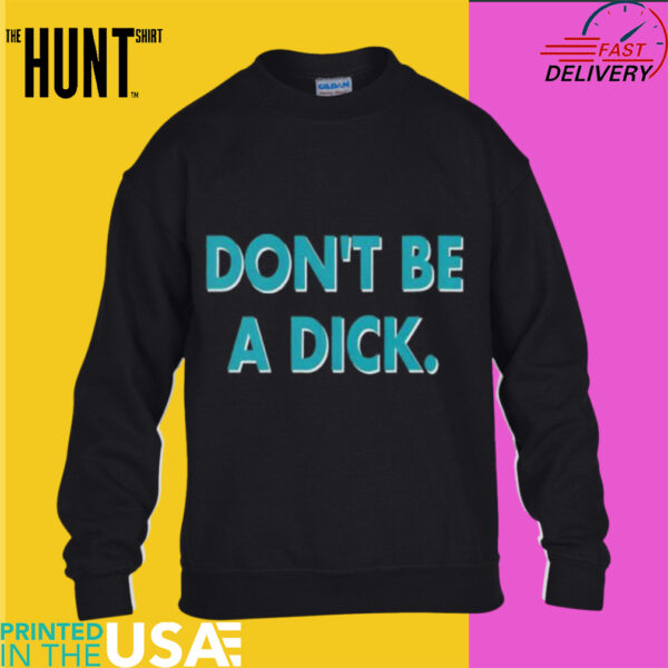 Don’t be a Dick Anti Cowboys Philadelphia Eagles football fans shirt