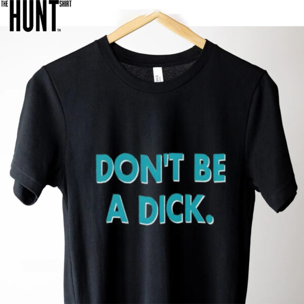 Don’t be a Dick Anti Cowboys Philadelphia Eagles football fans shirt