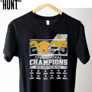 2025 CFP National Champions Notre Dame Fighting Irish shirt