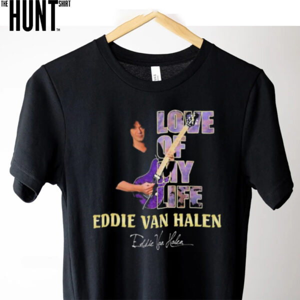 Eddie Van Halen love of my life signature shirt