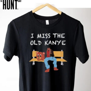 Yeezy I Miss The Old Kanye West Dropout Bear Head T shirts