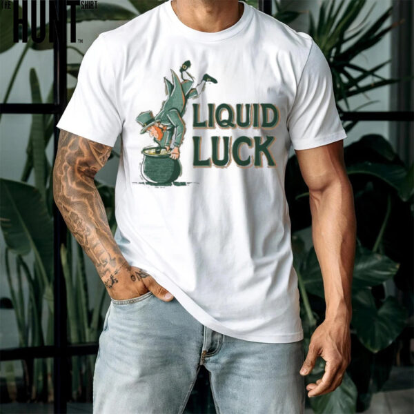 Liquid Luck Shirt