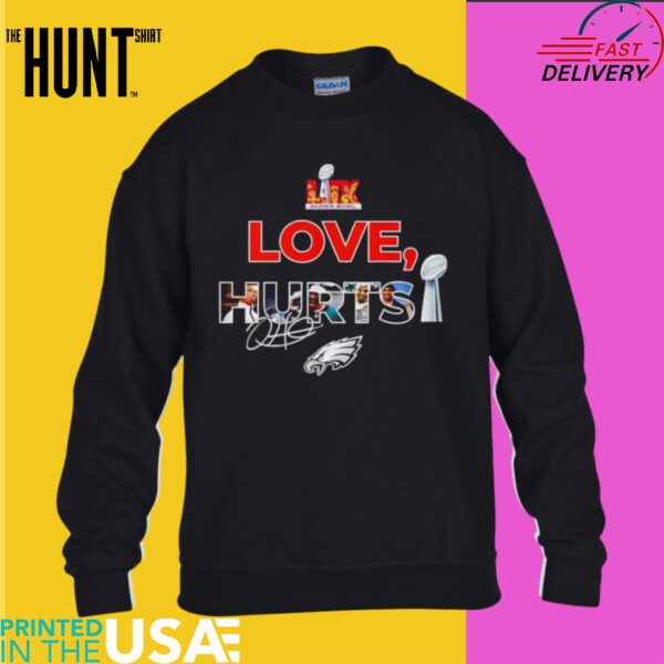 Love Hurts Super Bowl LIX signature shirt