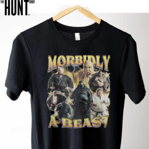 My Doctor Said I Am Morbidly A Beast shirt