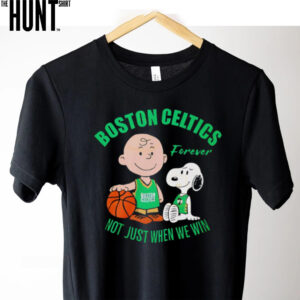 Boston Celtics Forever Not Just When We Win Charlie Brown shirt