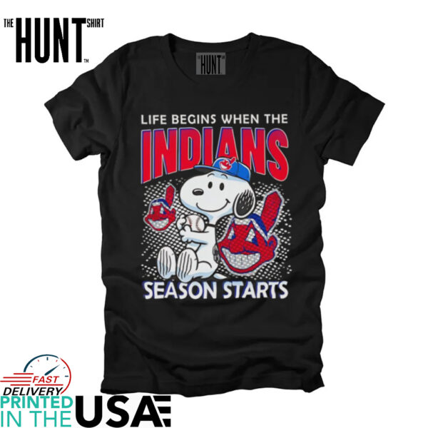 Snoopy life begins when the Indians season start shirt