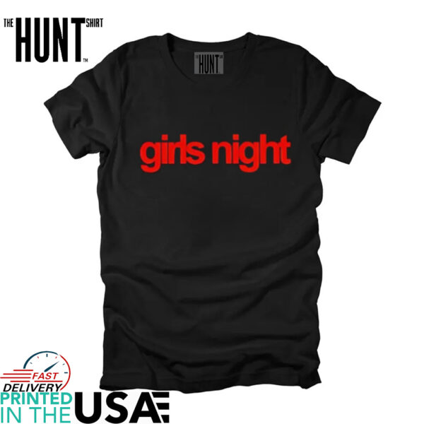 The Yard Girls Night shirt