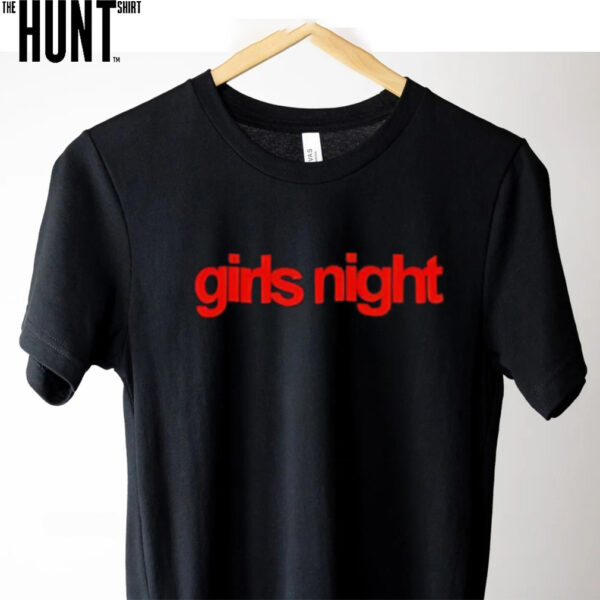 The Yard Girls Night shirt