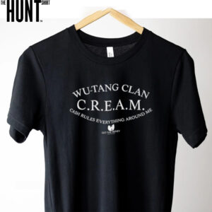 Wu Tang clan cream cash rules everything around me shirt