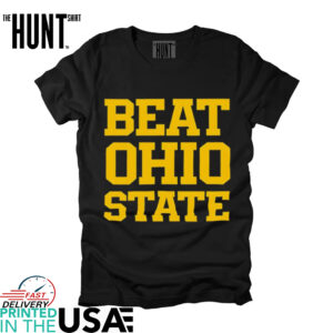 Beat Ohio State shirt