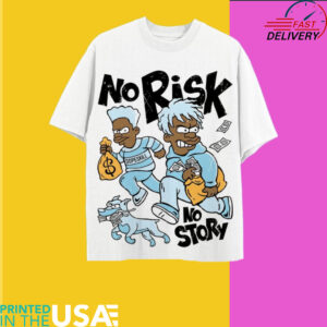 No Risk No Story Cartoon Print T shirt