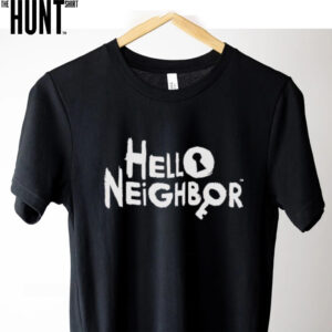 Hello neighbor shirt