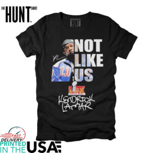 Official Kendrick Lamar Not Like Us Super Bowl LIX Halftime Show 2025 Signature T shirts