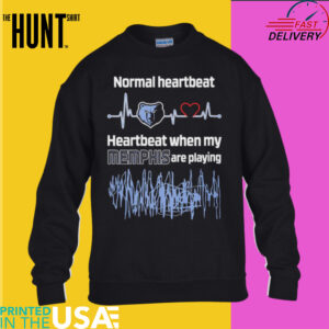 Normal heartbeat when my Memphis are playing shirt