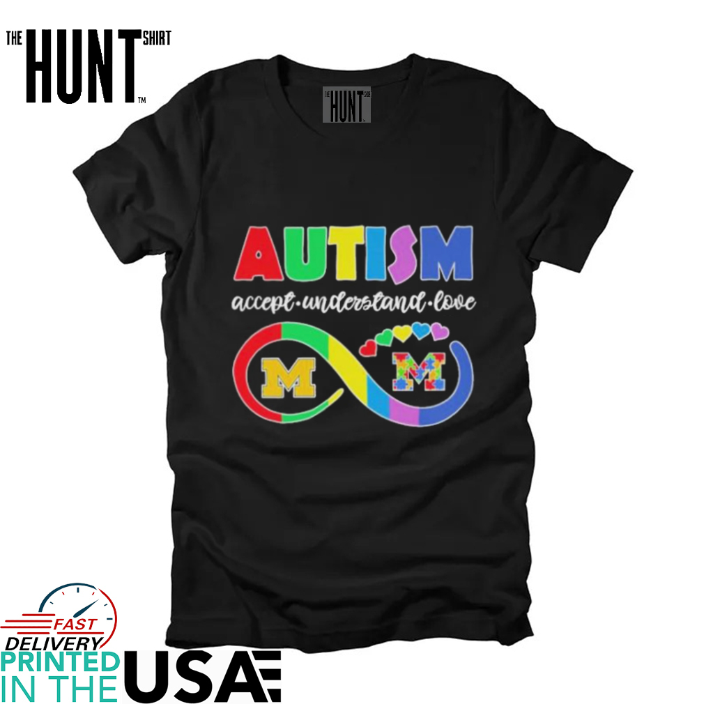 Official Michigan Wolverines Autism Accept Understand Love T shirts Official Michigan Wolverines Autism Accept Understand Love T shirts