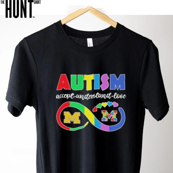 Official Michigan Wolverines Autism Accept Understand Love T shirts