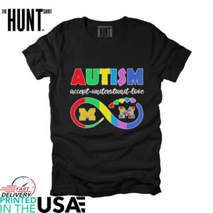 Official Michigan Wolverines Autism Accept Understand Love T shirts